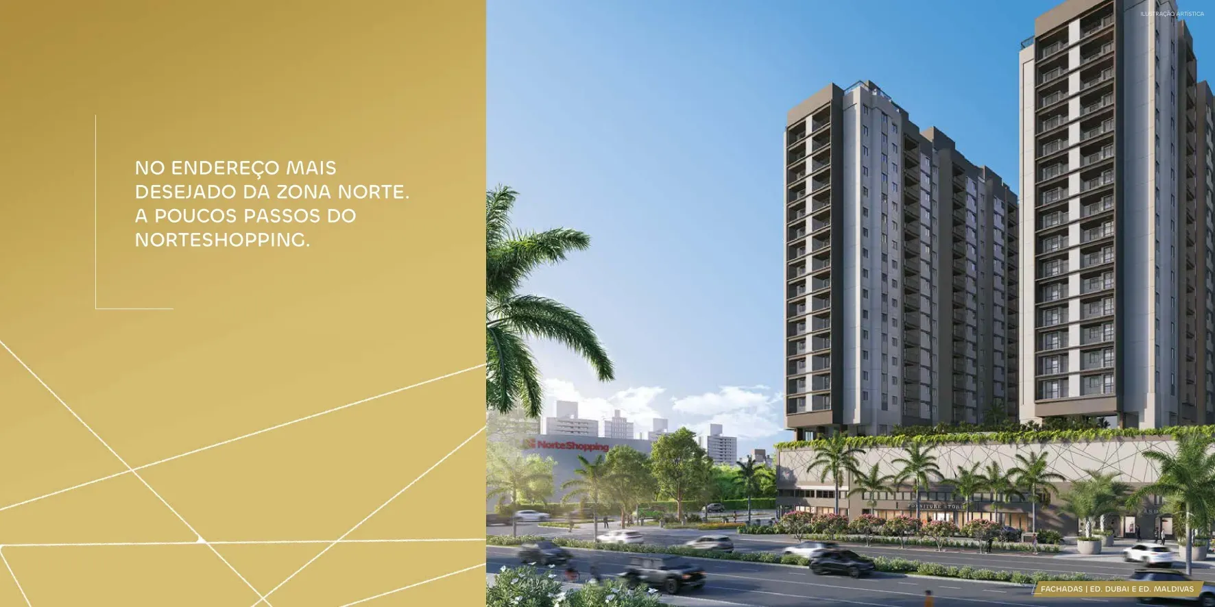 Fachadas dos edifícios Dubai e Maldivas do Only by Living, ao lado do NorteShopping